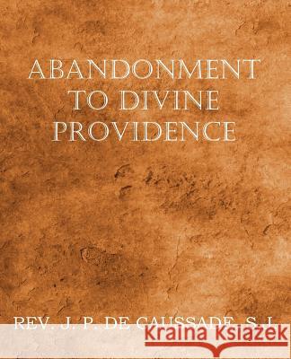 Abandonment to Divine Providence Jean-Pierre D 9781612036250 Bottom of the Hill Publishing - książka