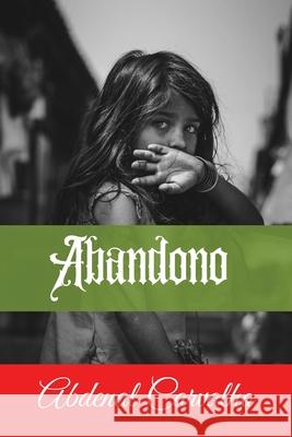 Abandono: Romance de Ficción Carvalho, Abdenal 9781715373474 Blurb - książka
