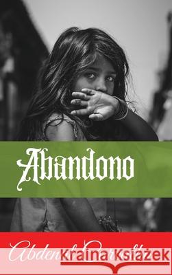 Abandono: Romance de Ficción Carvalho, Abdenal 9781715373481 Blurb - książka