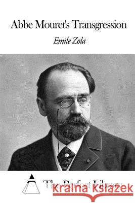 Abbe Mouret's Transgression Zola, Emile 9781494215668 Createspace - książka