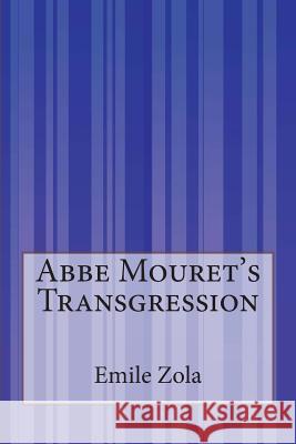 Abbe Mouret's Transgression Vizetelly, Ernest 9781503135956 Createspace - książka