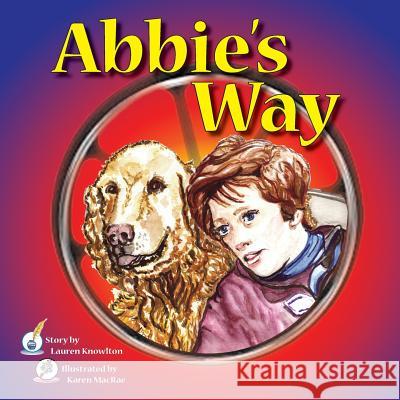 Abbie's Way Lauren Knowlton Karen MacRae 9781502578945 Createspace - książka