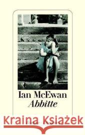 Abbitte : Ausgezeichnet mit dem Deutschen Bücherpreis, Kategorie Internationale Belletristik 2003 und dem National Book Critics Circle Award; Fiction 2002. Roman McEwan, Ian Robben, Bernhard  9783257233803 Diogenes - książka