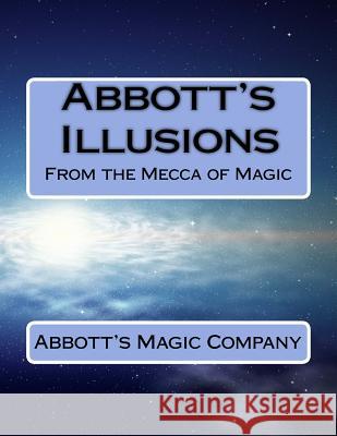 Abbott's Illusions: From The Mecca Of Magic Kleiber, Charles 9781544232140 Createspace Independent Publishing Platform - książka