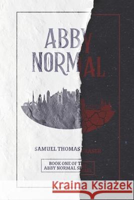 Abby Normal Samuel Thomas Fraser 9781777119010 Umbrellasword Press - książka