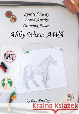 Abby Wize: Awa Bradley, Lisa 9781452024912 Authorhouse - książka