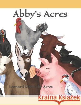 Abby's Acres: Leonard Meets the Acres Abigail Meredith   9798376258606 Independently Published - książka