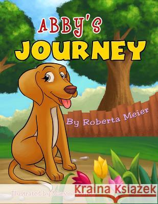 Abby's Journey Mrs Roberta May Meier MR Marvin Alonso 9781530011216 Createspace Independent Publishing Platform - książka