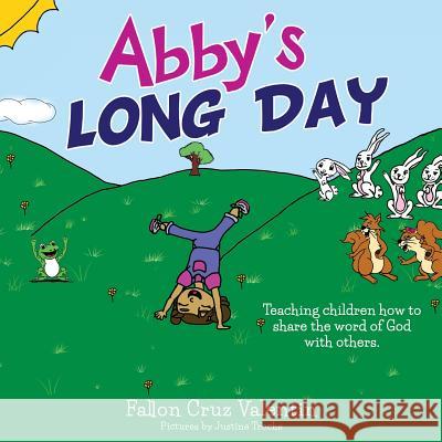 Abby's Long Day Fallon Cruz Valentin 9781498452403 Xulon Press - książka