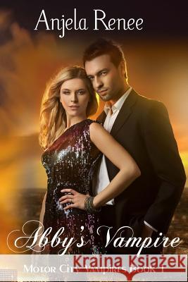 Abby's Vampire Anjela Renee 9781500195984 Createspace - książka