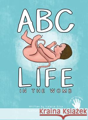 ABC - Life in the Womb Valerie Silva Hillary Craig 9781087944944 Little Life Stages - książka