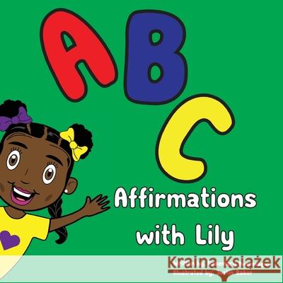 ABC Affirmations with Lily Rosemary Nwaosuagwu 9780578822792 Cynthia Okere - książka