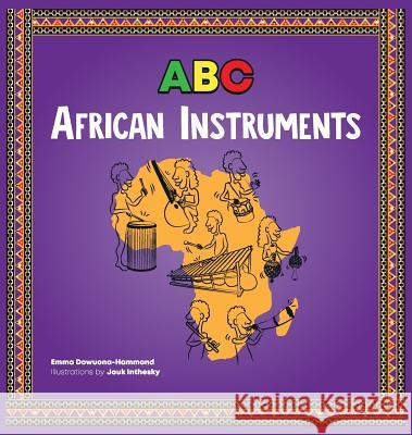 ABC African Instruments Emma Dowuona-Hammond Jouk Inthesky 9788409005277 Emma Dowuona-Hammond - książka