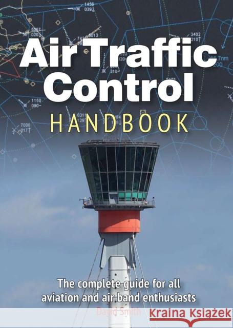 abc Air Traffic Control 11th edition David J Smith 9781910809990 Crecy Publishing - książka