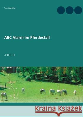 ABC Alarm im Pferdestall: A B C D M 9783753499994 Books on Demand - książka