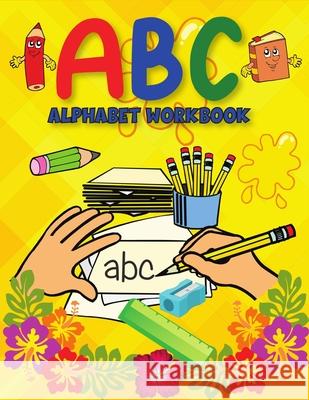 ABC Alphabet Book: Learning to Write Alphabet/ Handwriting Book for Pre-schoolers, Kindergartens Marthe Reyer 9781915105257 M&A Kpp - książka