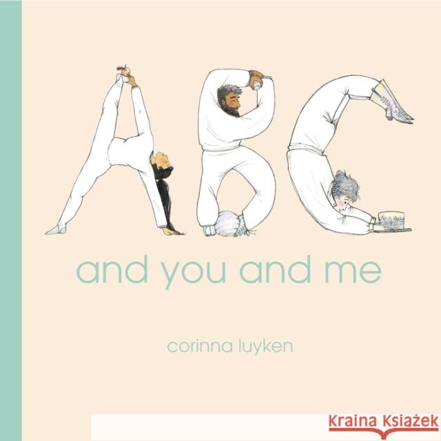 ABC and You and Me Corinna Luyken 9780593530467 Penguin Young Readers - książka