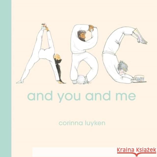 ABC and You and Me Corinna Luyken 9780593857274 Rocky Pond Books - książka