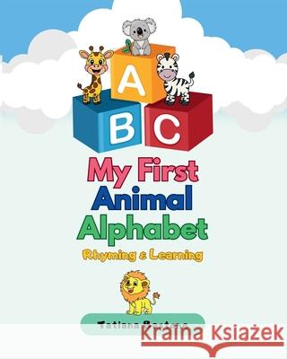 ABC Animal Adventures: Rhyming & Learning Tatiana Bastone 9781069323088 Tb Books - książka