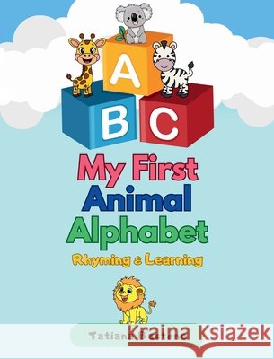ABC Animal Adventures: Rhyming & Learning Tatiana Bastone 9781069323095 Tb Books - książka