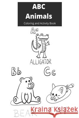 ABC Animals: Coloring and Activity Book Jenn Engle 9798526140652 Independently Published - książka