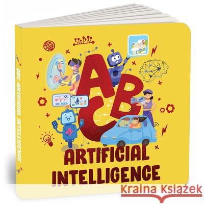 ABC Artificial Intelligence: Discover A to Z of AI an Engaging Illustrated Board Book Introduction to Ai, Computers, Machine Learning Suitable for Penguin Books 9789815233490 Penguin Select - książka