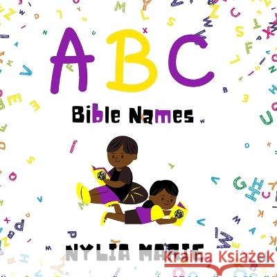 ABC Bible Names Nylia Marie   9798392835003 Independently Published - książka