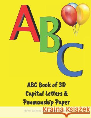 ABC Book of 3D Capital Letters & Penmanship Paper Home School Good Studen 9781081675714 Independently Published - książka