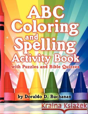 ABC Coloring & Spelling Activity Book Doraldo Buchanan 9781572587236 Aspect - książka