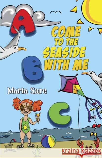 ABC Come to the Seaside With Me Sare, Maria 9781912021062 Nightingale Book - książka