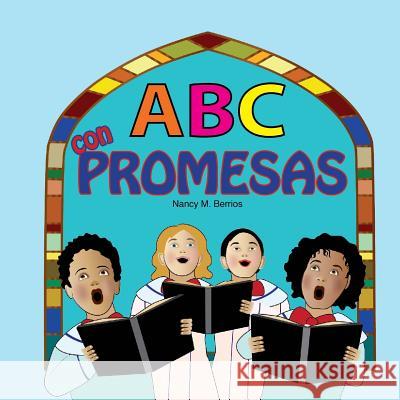 ABC: con PROMESAS Berrios, Nancy M. 9781986236003 Createspace Independent Publishing Platform - książka