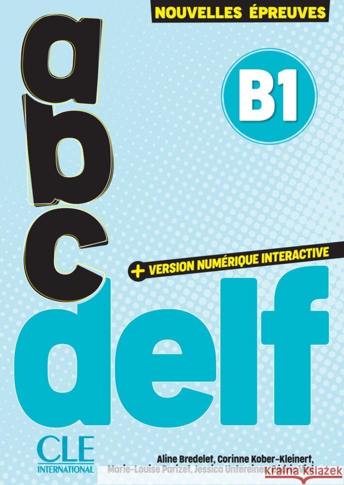 abc DELF B1 Bredelet, Aline, Kober-Kleinert, Corinne, Parizet, Marie - Louise 9783125301122 Klett Sprachen GmbH - książka