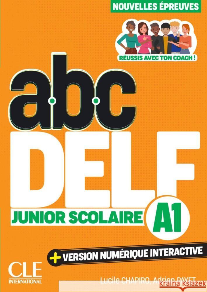 abc DELF Junior Scolaire A1 Chapiro, Lucile, Payet, Adrien 9783125301146 Klett Sprachen GmbH - książka