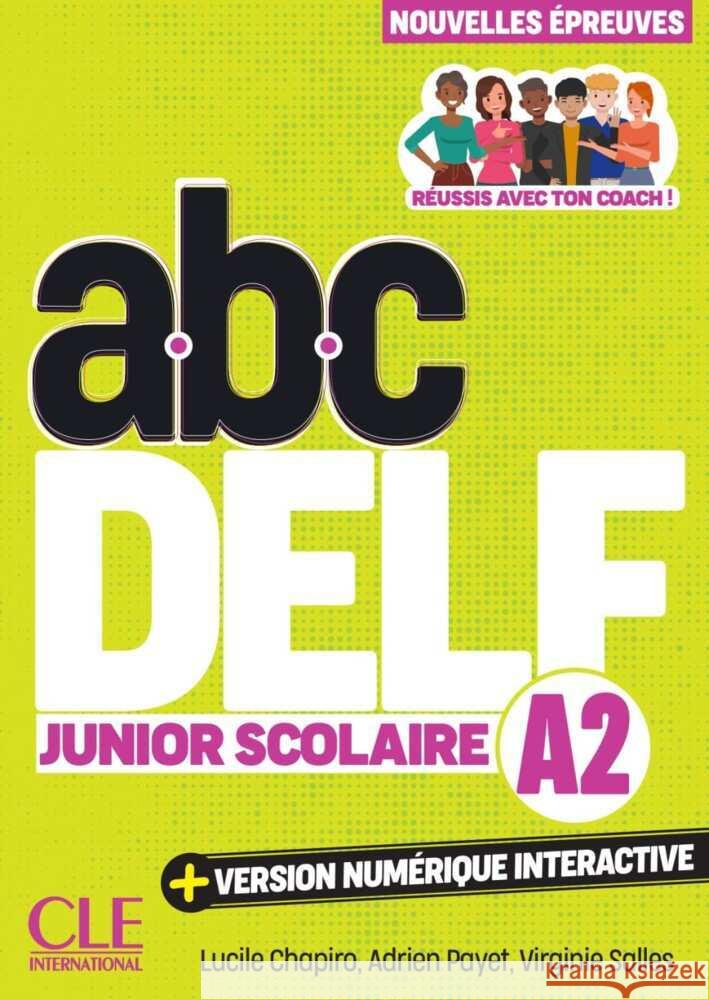 abc DELF Junior Scolaire A2 Chapiro, Lucile, Payet, Adrien, Salles, Virginie 9783125301153 Klett Sprachen GmbH - książka