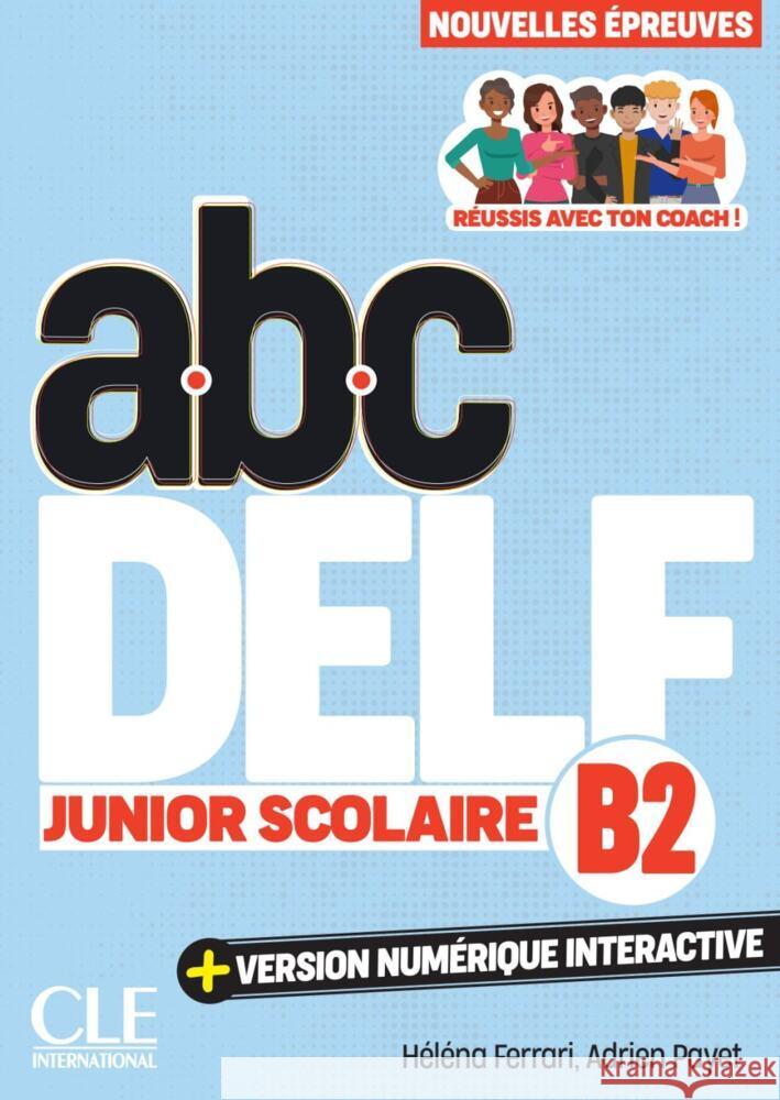 abc DELF Junior Scolaire B2 Ferrari, Héléna, Payet, Adrien 9783125301184 Klett Sprachen - książka