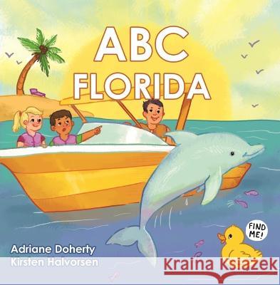 ABC Florida Adriane Doherty Kirsten Halvorsen 9781947141575 Rubber Ducky Press - książka