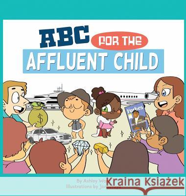 ABC for the Affluent Child Ward Ashley 9780998524009 Ashley Ward - książka