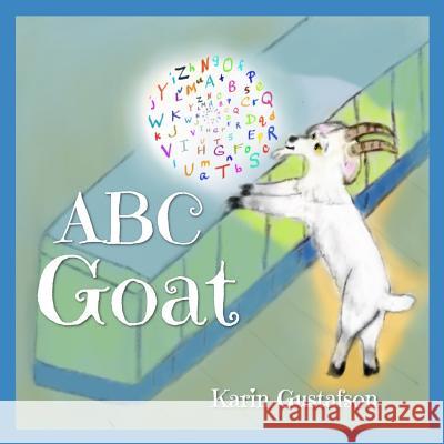 ABC Goat Karin Gustafson 9781096332862 Independently Published - książka