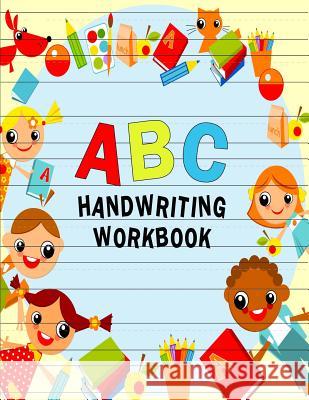 ABC Handwriting Workbook: Uppercase & Lowercase Writing Practice for Kids - Children Frame Bigfoot Educational 9781731038319 Independently Published - książka
