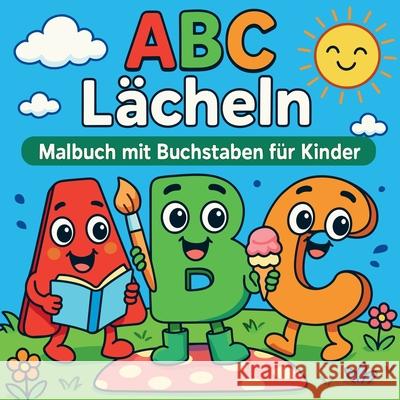 ABC L?cheln - Malbuch mit Buchstaben f?r Kinder Chris Martin 9787575820790 Chris Martin - książka