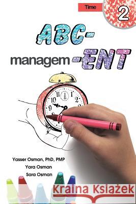 ABC-Management, Time Yasser Osman Yara Osman Sara Osman 9781970024579 Publish Wholesale - książka