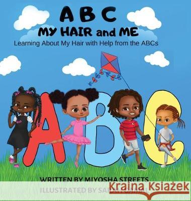 ABC My Hair and Me Miyosha Streets Sarah Gamal 9780578560762 Miyosha Streets - książka