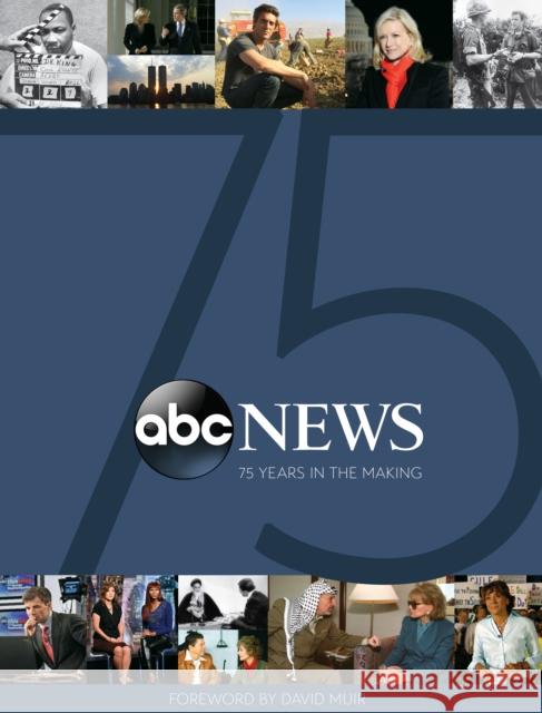 ABC News: 75 Years in the Making Disney Book Group 9781368054867 Disney Editions - książka