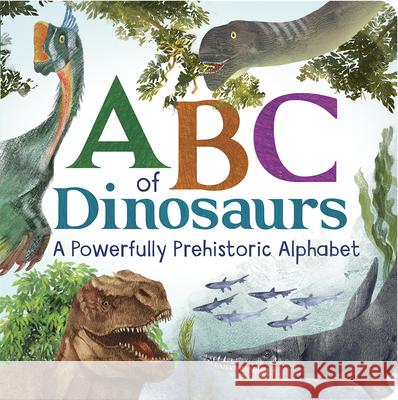 ABC of Dinosaurs Cottage Door Press 9781646383344 Cottage Door Press - książka