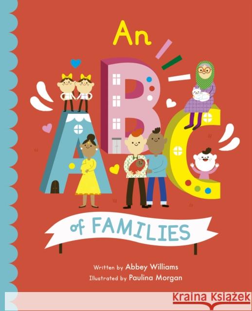 ABC of Families Abbey Williams 9780711276741 Frances Lincoln Publishers Ltd - książka