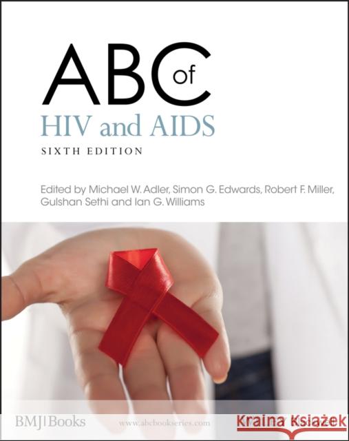 ABC of HIV and AIDS Michael W Adler 9781405157001 WILEY-BLACKWELL - książka