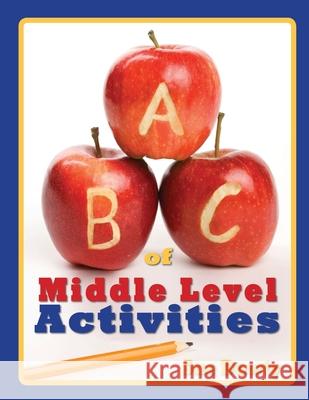 ABC of Middle Level Activities Sue Dowty 9781507841327 Createspace Independent Publishing Platform - książka