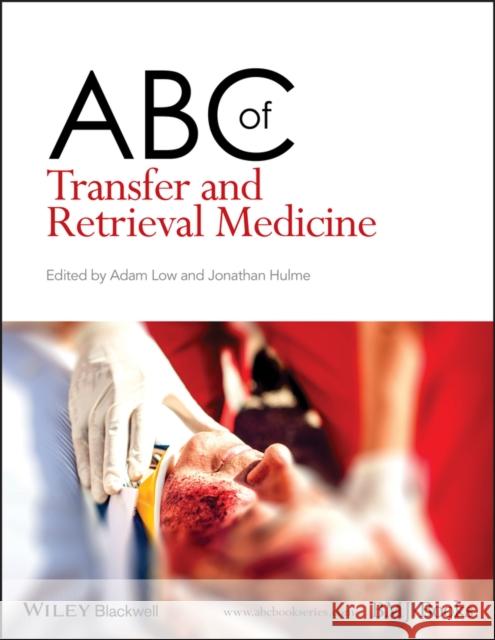 ABC of Transfer and Retrieval Medicine  9781118719756 John Wiley & Sons - książka