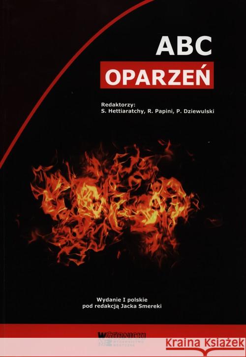 ABC oparzeń Hettiaratchy Shehan Papini Remo Dziewulski Peter 9788389009586 Górnicki Wydawnictwo Medyczne - książka
