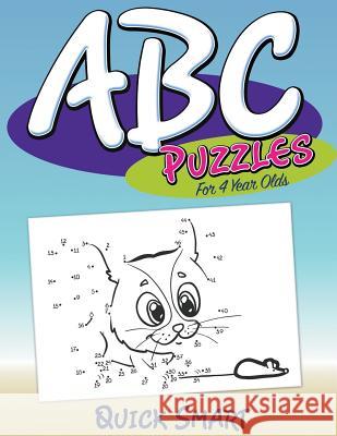 ABC Puzzles For 4 Year Olds: Quick Smart Speedy Publishing LLC 9781681277394 Speedy Kids - książka